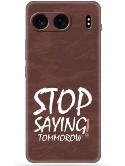 Stop saying logo Soft Mobile Cover for Oneplus Nord 4 (5G)